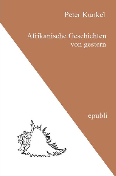 Cover von Afrikanische Geschichten von gestern