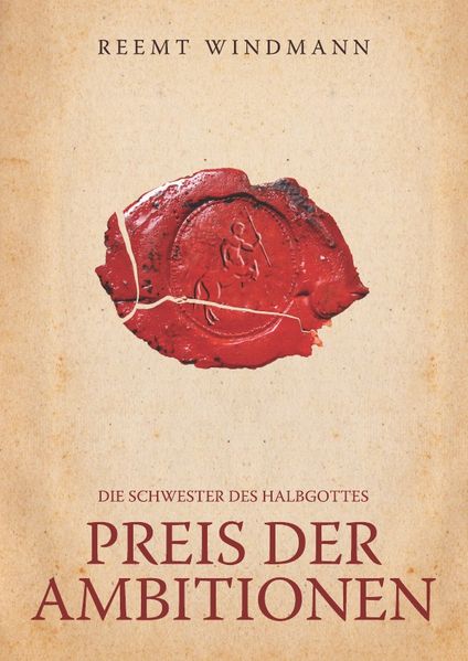 Cover von Die Schwester des Halbgottes / Preis der Ambitionen