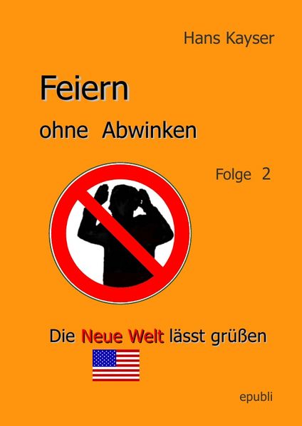 Cover von Feiern ohne Abwinken – Folge 2