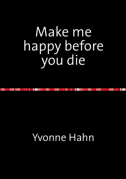 Cover von Make me happy before you die