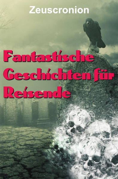 Cover von Fantastische Geschichten für Reisende