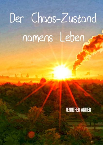 Cover von Der Chaos-Zustand namens Leben
