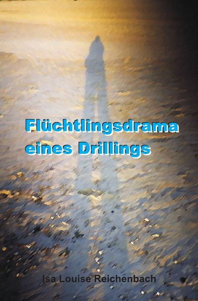 Cover von Flüchtlingsdrama eines Drillings