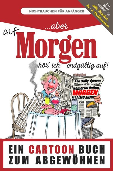 Cover von Aber morgen hör’ ich endgültig auf!
