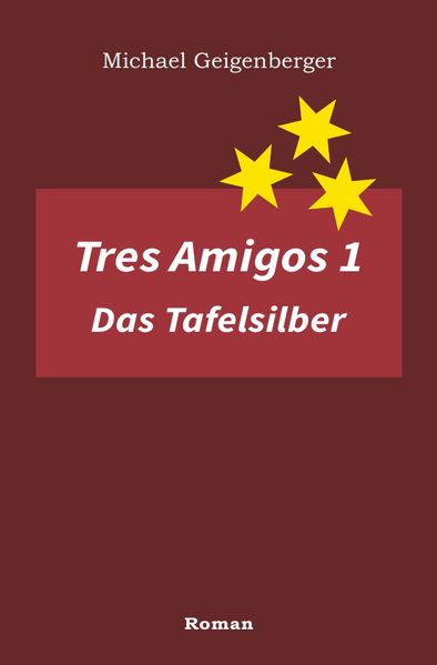 Cover von Tres Amigos 1 – Das Tafelsilber