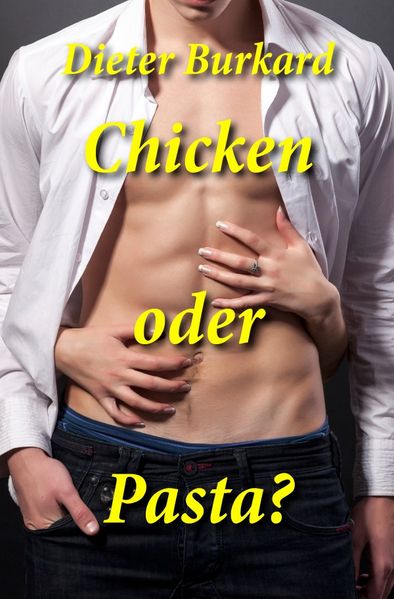 Cover von Chicken oder Pasta?
