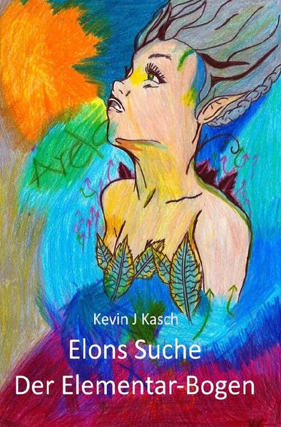 Cover von Der Elementar-Bogen / Elons Suche – Der Elementar-Bogen