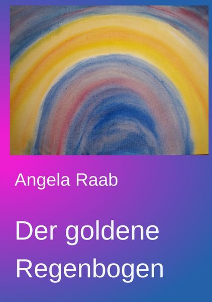 Cover von Der goldene Regenbogen