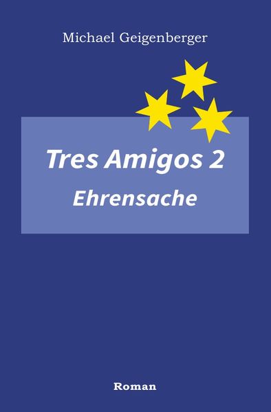 Cover von Tres Amigos 2 – Ehrensache
