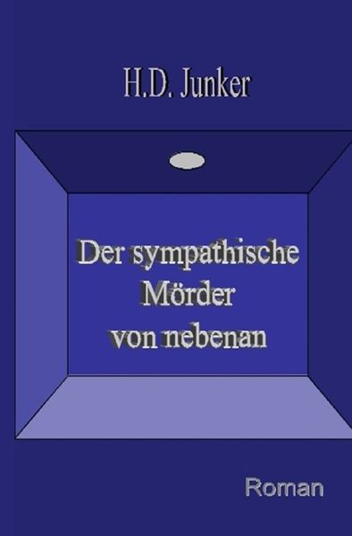 Cover von Der sympathische Mörder von nebenan