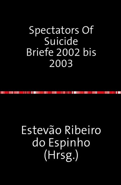 Cover von Spectators Of Suicide Briefe 2002 bis 2003