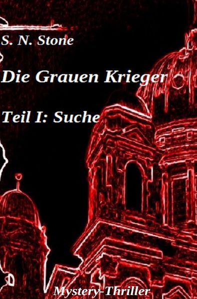 Cover von Die Grauen Krieger / Die Grauen Krieger Teil I: Suche