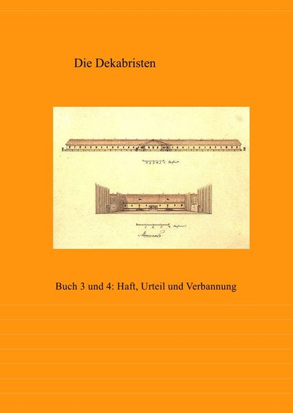 Cover von Dokumente der Dekabristenbewegung / Die Dekabristen – Buch 3 und 4
