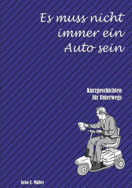 Cover von Es muss nicht immer ein Auto sein