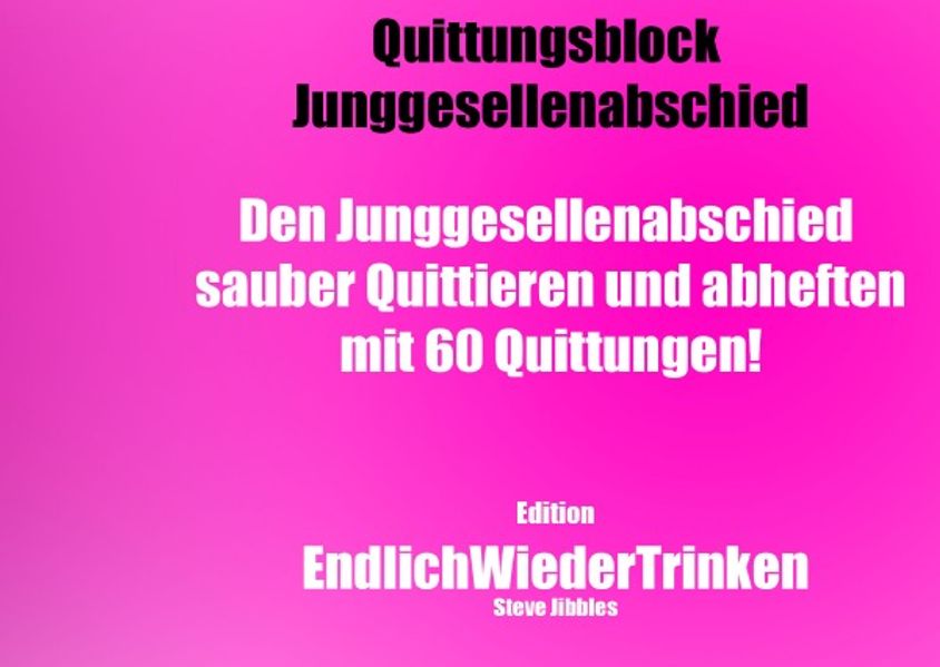Cover von Quittungsblock Junggesellenabschied
