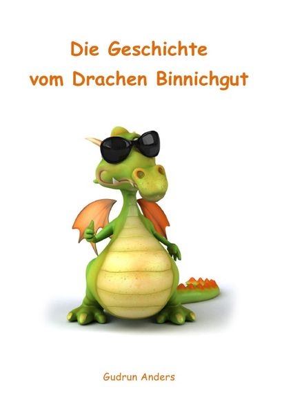 Cover von Die Geschichte vom Drachen Binnichgut