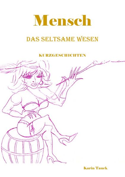 Cover von Mensch – Das seltsame Wesen