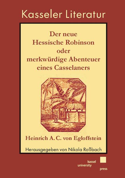 Cover von Der neue Hessische Robinson, oder Merkwürdige Abenteuer eines Casselaners
