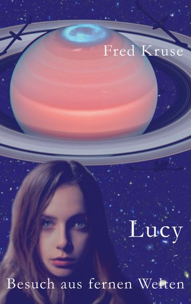 Cover von Lucy – Besuch aus fernen Welten (Band 1)