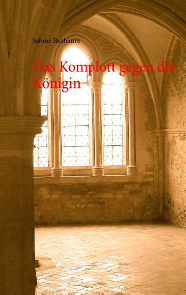 Cover von Das Komplott gegen die Königin