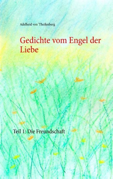 Cover von Gedichte vom Engel der Liebe