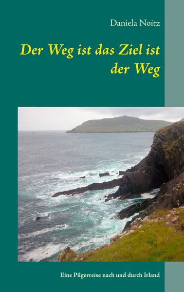 Cover von Der Weg ist das Ziel ist der Weg