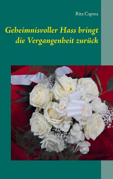 Cover von Geheimnisvoller Hass bringt die Vergangenheit zurück