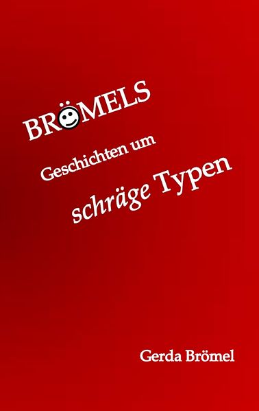 Cover von Brömels Geschichten um schräge Typen