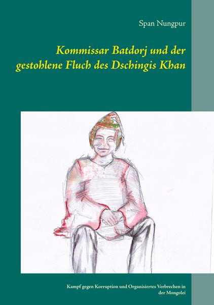 Cover von Kommissar Batdorj und der gestohlene Fluch des Dschingis Khan