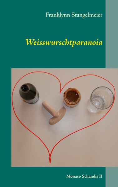 Cover von Weisswurschtparanoia