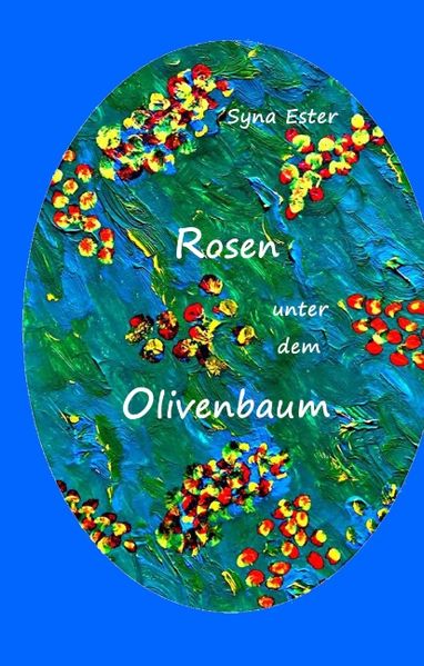 Cover von Rosen unter dem Olivenbaum