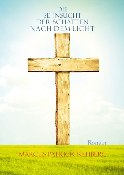 Cover von Die Sehnsucht der Schatten nach dem Licht