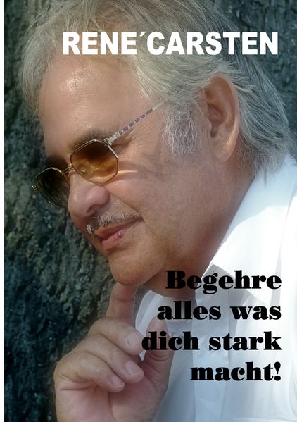 Cover von Begehre alles, was dich stark macht!