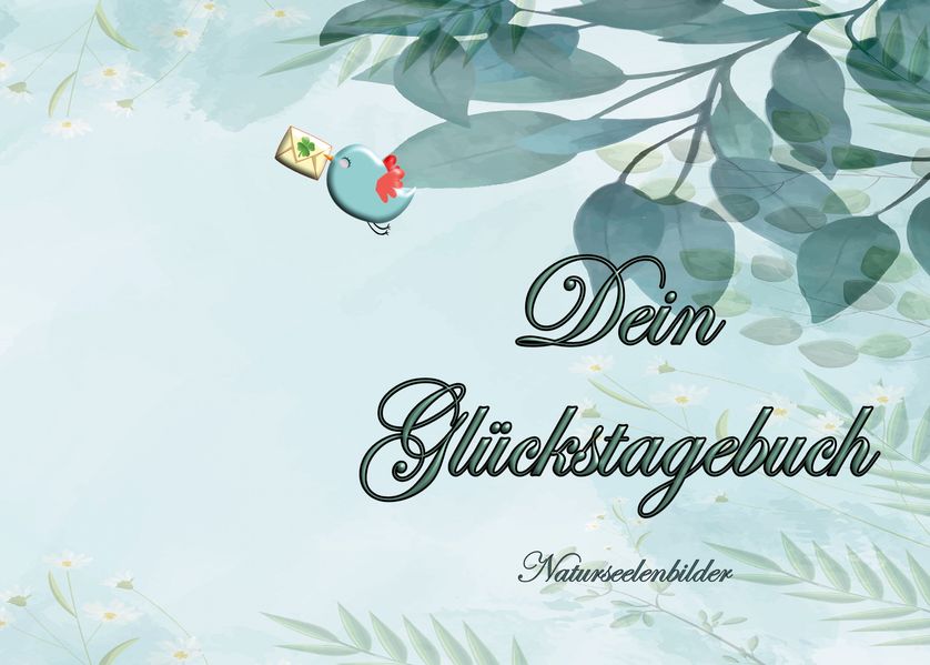 Cover von Dein Glückstagebuch (Natur-Design)