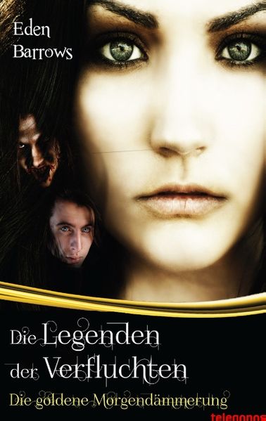 Cover von Die Legenden der Verfluchten: Die goldene Morgendämmerung