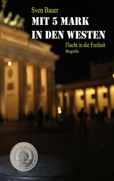 Cover von Mit 5 Mark in den Westen