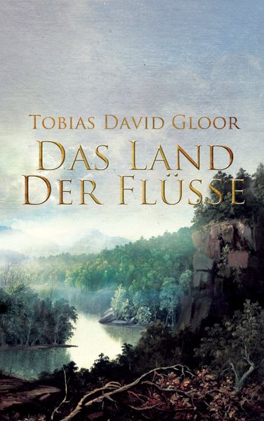 Cover von Das Land der Flüsse