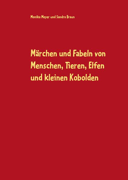 Cover von Märchen und Fabeln von Menschen, Tieren, Elfen und kleinen Kobolden