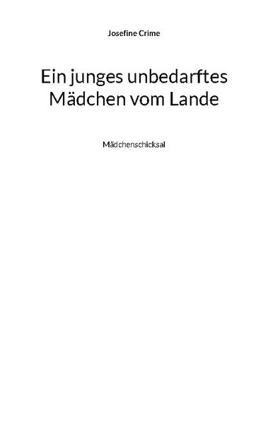 Cover von Ein junges unbedarftes Mädchen vom Lande