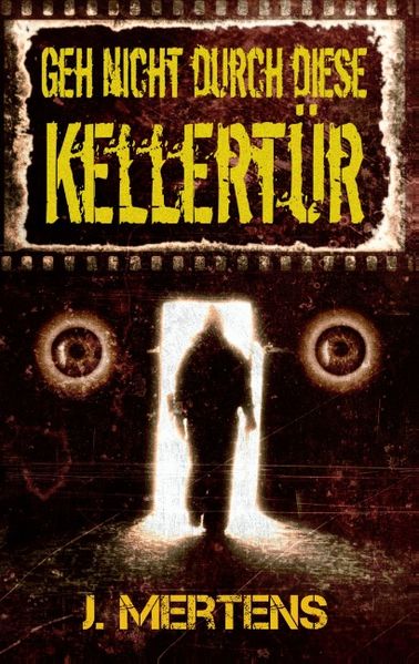 Cover von Geh nicht durch diese Kellertür