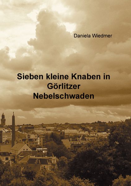Cover von Sieben kleine Knaben in Görlitzer Nebelschwaden