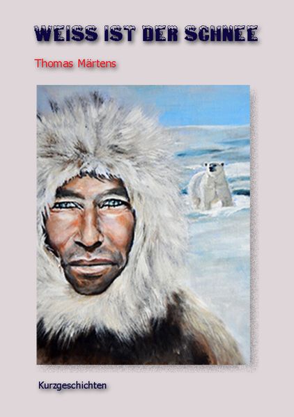 Cover von Weiß ist der Schnee