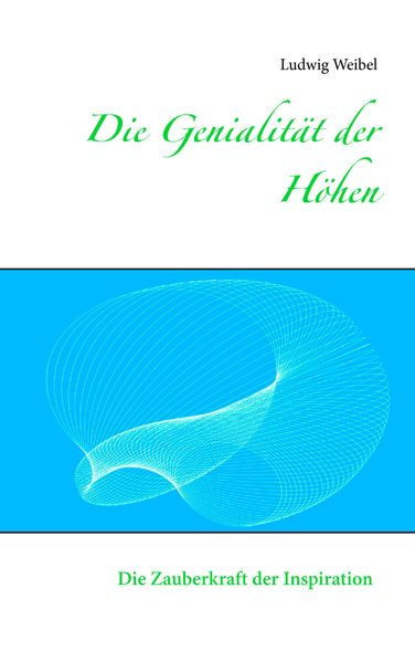 Cover von Die Genialität der Höhen