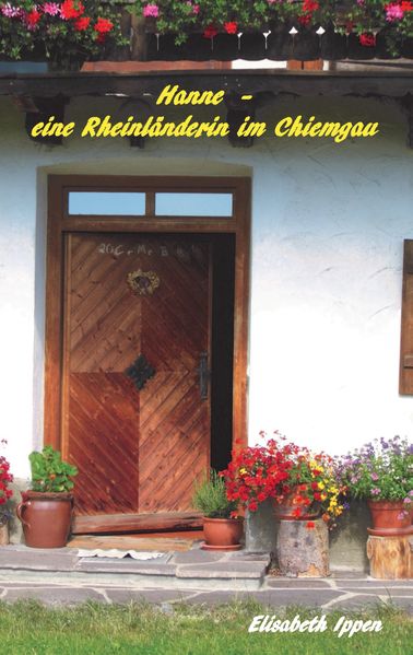 Cover von Hanne – eine Rheinländerin im Chiemgau