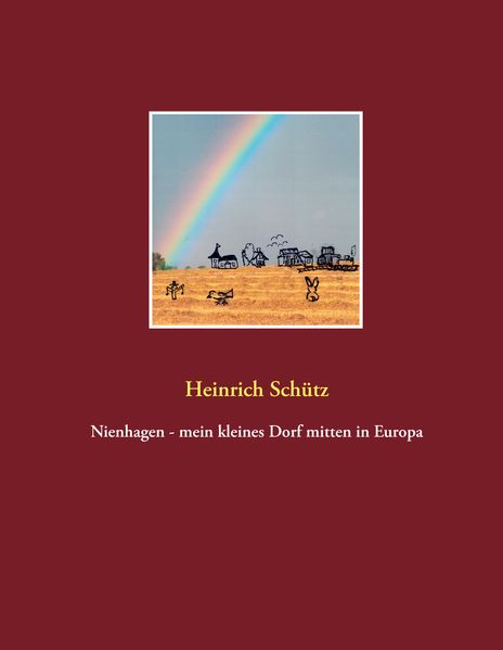 Cover von Nienhagen – mein kleines Dorf mitten in Europa