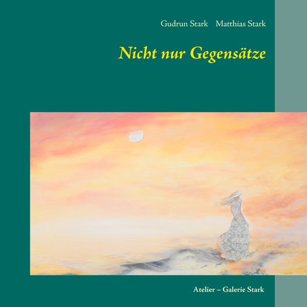 Cover von Nicht nur Gegensätze