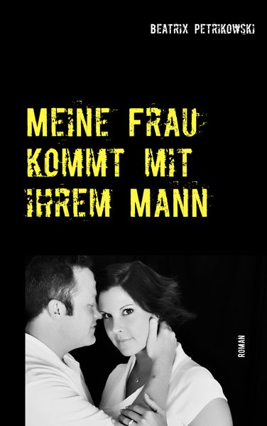Cover von Meine Frau kommt mit ihrem Mann