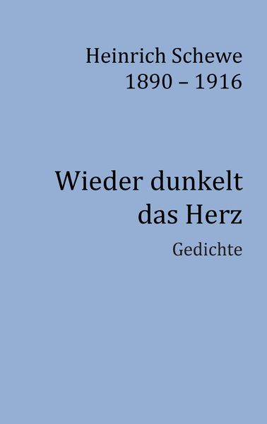 Cover von Heinrich Schewe 1890 – 1916
