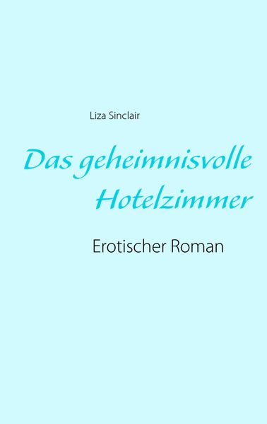 Cover von Das geheimnisvolle Hotelzimmer