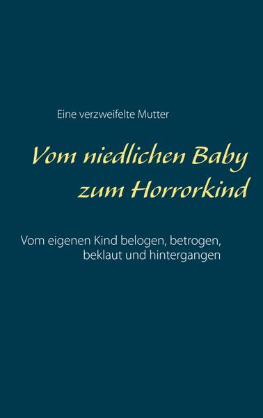 Cover von Vom niedlichen Baby zum Horrorkind